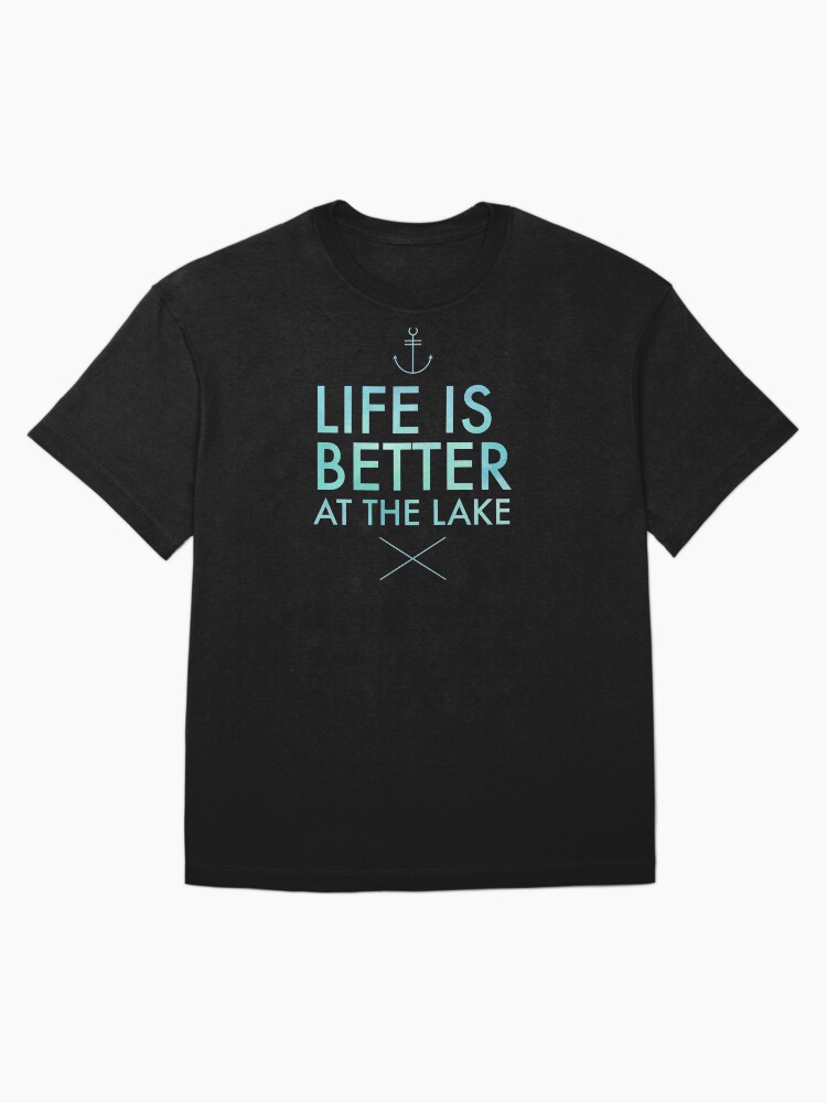 Thumbnail 3 of 7, Oversized T-Shirt, Life is better at the lake designed and sold by LizzieSmiley.