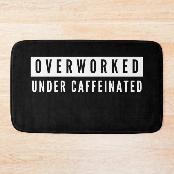Item preview, Overworked Under Caffeinated - Funny Coffee Sayings designed and sold by m95sim.