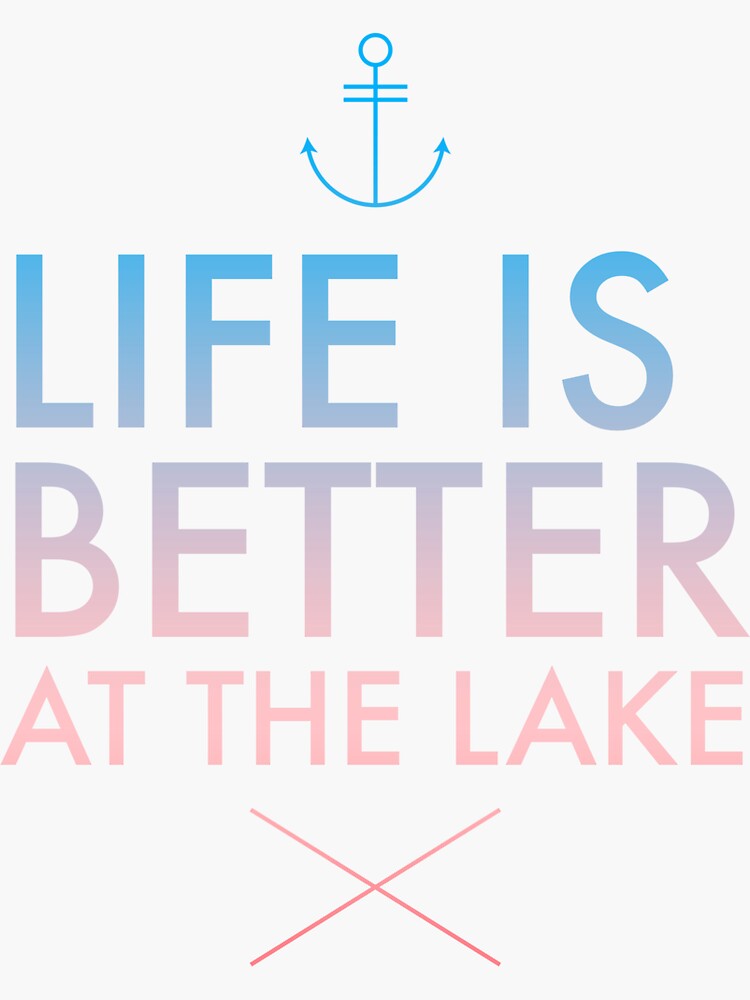 Thumbnail 3 of 3, Sticker, Life is better at the lake designed and sold by LizzieSmiley.
