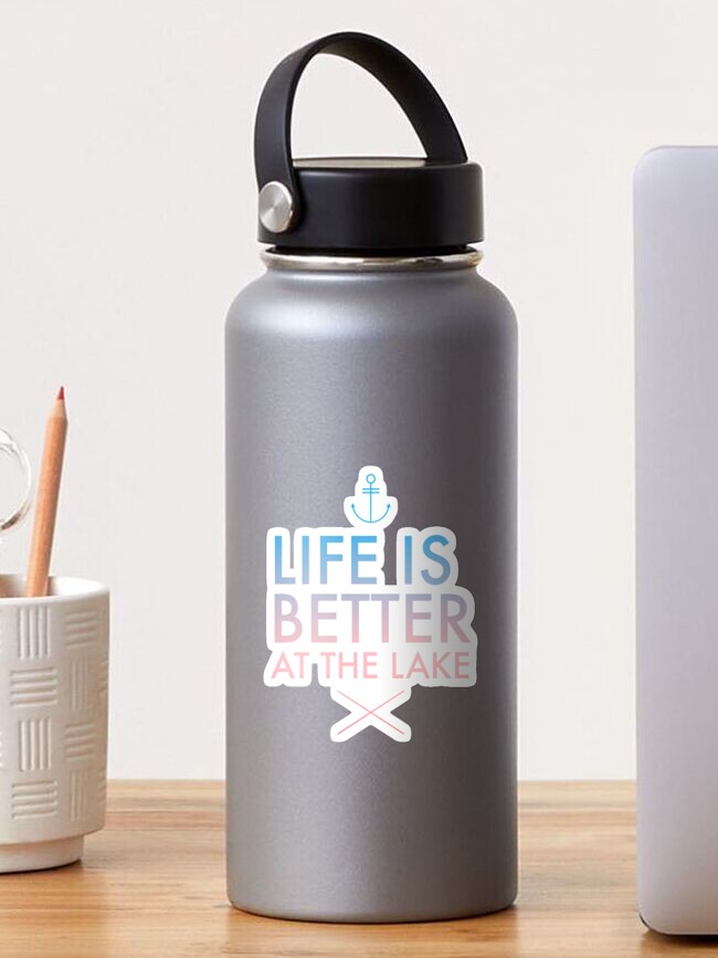 Thumbnail 1 of 3, Sticker, Life is better at the lake designed and sold by LizzieSmiley.
