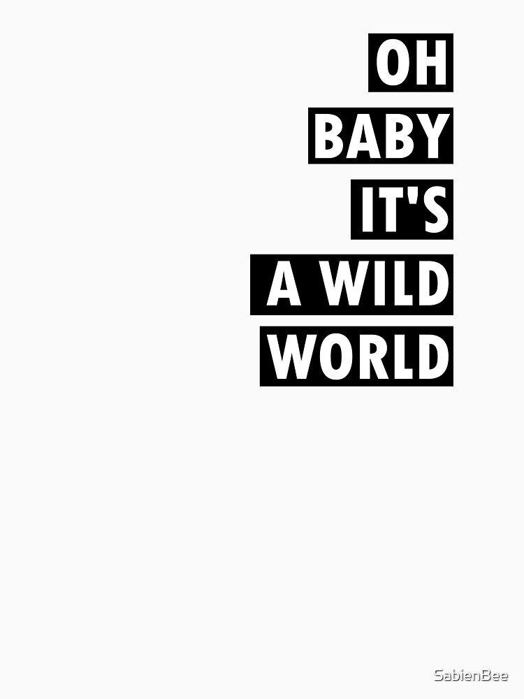 "Ob baby, baby " Tshirt by SabienBee Redbubble