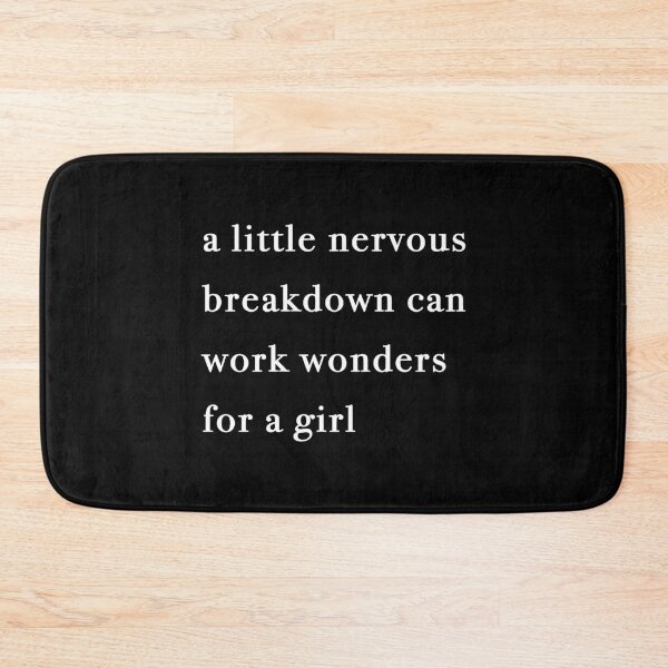 Item preview, A Little Nervous Breakdown Can Work Wonders For A Girl (Black) designed and sold by quoteedesigns.