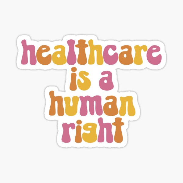 Healthcare is a Human Right Sticker