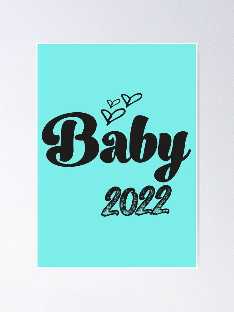 "Baby 2022 birth pregnancy announcement baby shower funny baby sayings