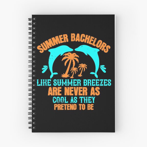 Item preview, Summer Bachelors Like Summer Breezes, Are Never as Cool as They Pretend to Be - Summer 2020 designed and sold by shop4fun.