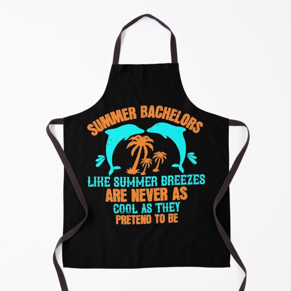 Item preview, Summer Bachelors Like Summer Breezes, Are Never as Cool as They Pretend to Be - Summer 2020 designed and sold by shop4fun.