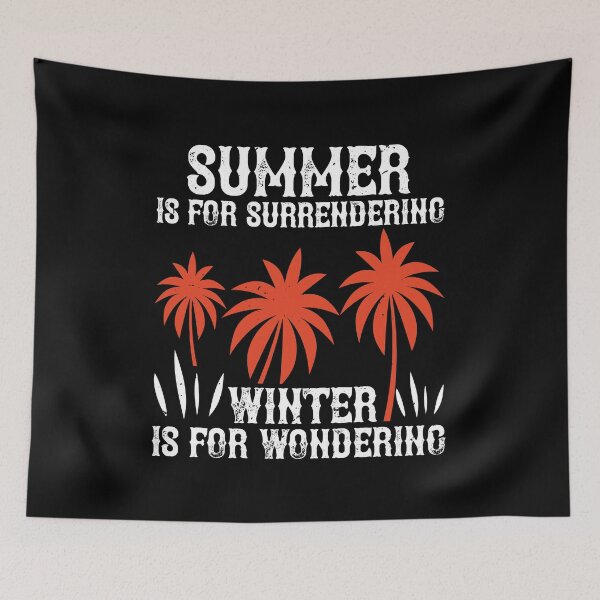 Item preview, Summer Is for Surrendering; Winter Is for Wondering - Summer 2020 designed and sold by shop4fun.