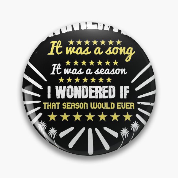 Item preview, Summertime. It Was a Song. It Was a Season. I Wondered if That Season Would Ever Live Inside of Me - Summer 2020 designed and sold by shop4fun.