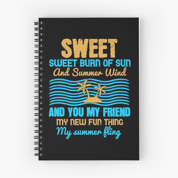 Item preview, Sweet, Sweet Burn of Sun and Summer Wind, and You My Friend, My New Fun Thing, My Summer Fling - Summer 2020 designed and sold by shop4fun.