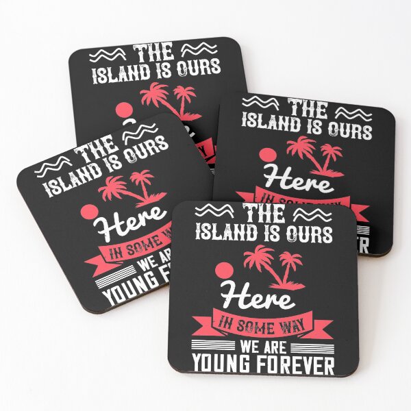 Item preview, The Island Is Ours. Here, in Some Way, We Are Young Forever - Summer 2020 designed and sold by shop4fun.