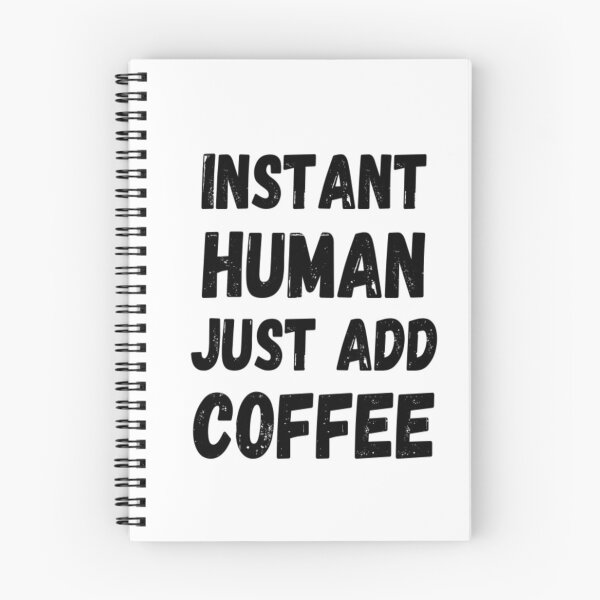 Item preview, Instant Human Just Add Coffee designed and sold by CatMonkStudios.