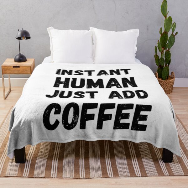 Item preview, Instant Human Just Add Coffee designed and sold by CatMonkStudios.