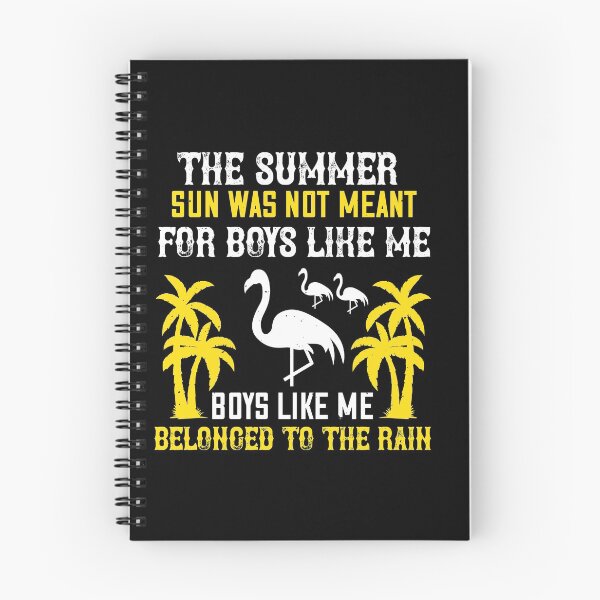 Item preview, The Summer Sun Was Not Meant for Boys Like Me. Boys Like Me Belonged to The Rain - Summer 2020 designed and sold by shop4fun.