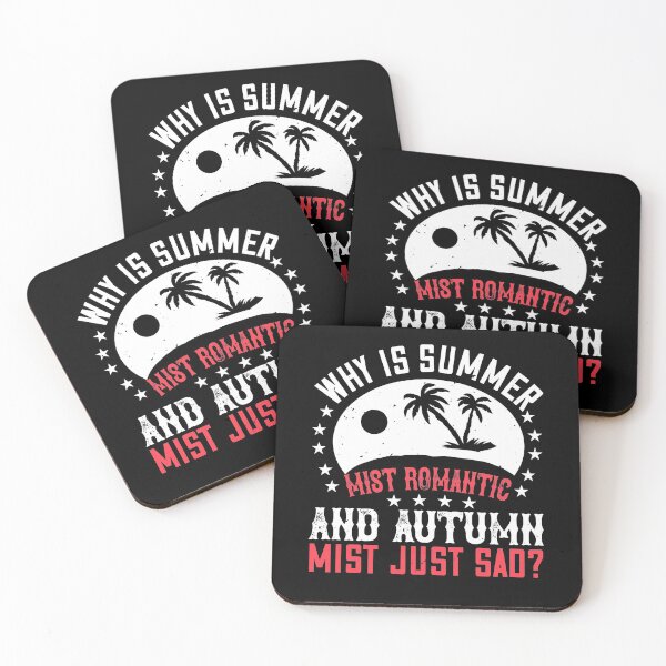 Item preview, Why Is Summer Mist Romantic and Autumn Mist Just Sad - Summer 2020 designed and sold by shop4fun.