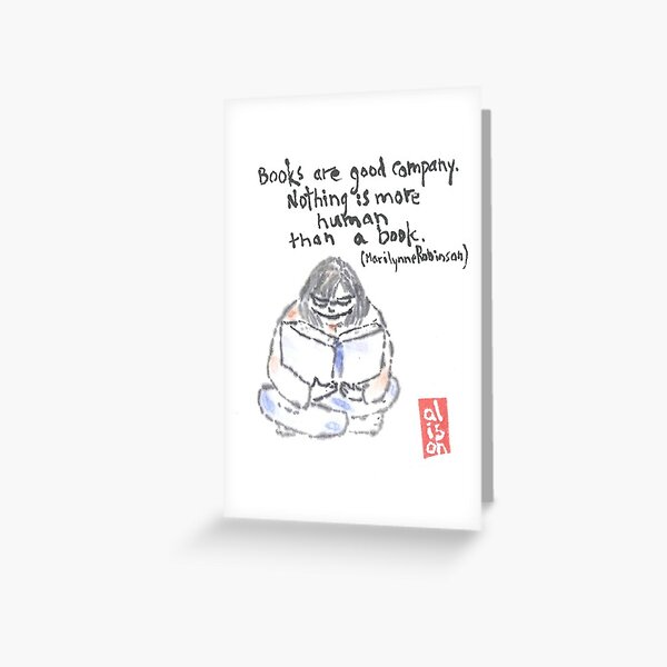 Books are Good Company. Marilynne Robinson Greeting Card