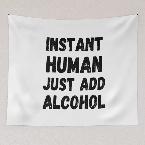 Item preview, Instant Human Just Add Alcohol designed and sold by CatMonkStudios.