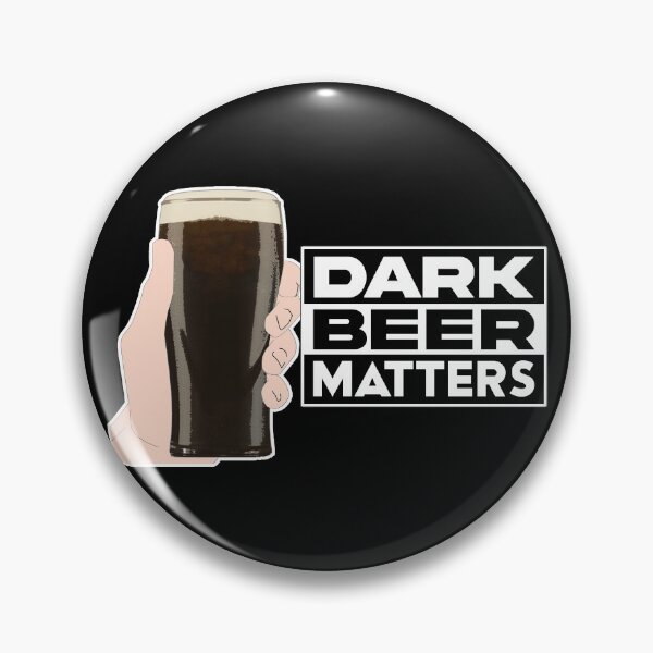 Item preview, Dark Beer Matters | International Beer Day 2020 designed and sold by jmoneyph.