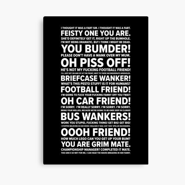 Neil Quotes Inbetweeners Canvas Print By Mbphotography94 Redbubble