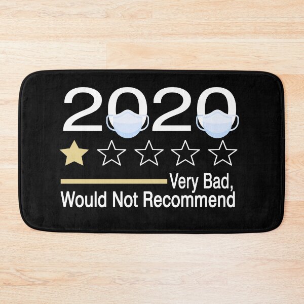 Item preview, 2020 Very Bad, Would Not Recommend, 2020, very bad would not recommend designed and sold by Mirnamar.