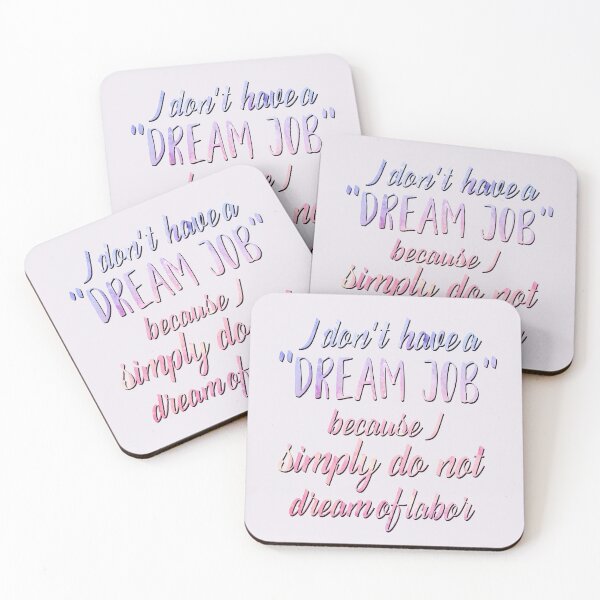 Item preview, I simply do not dream of labor designed and sold by blue-jay-art.