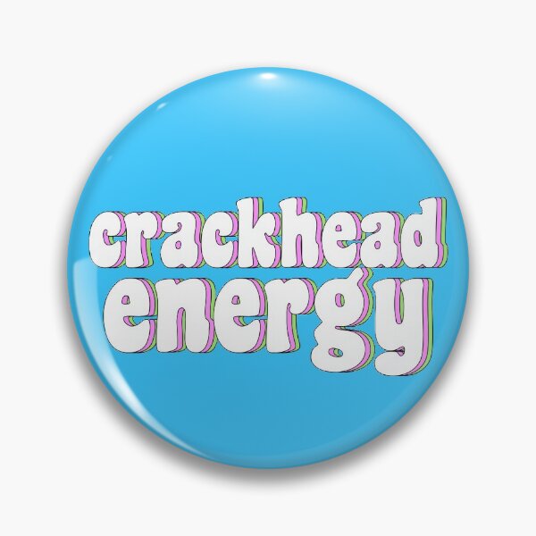 Item preview, crackhead energy designed and sold by TikTokTalk.