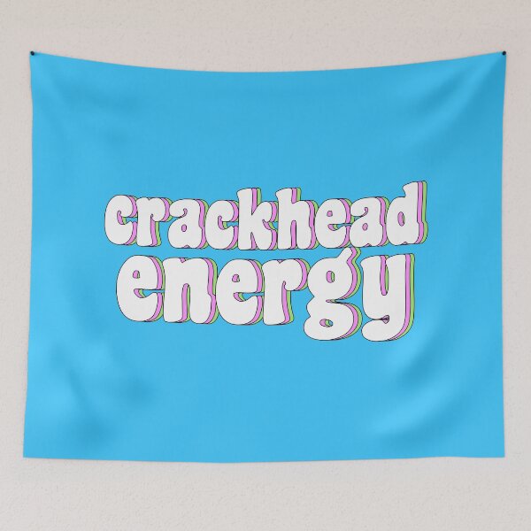 Item preview, crackhead energy designed and sold by TikTokTalk.