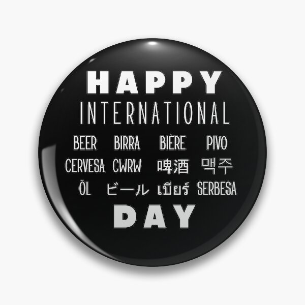 Item preview, Happy International Beer Day designed and sold by jmoneyph.