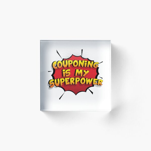 Couponing ist mein Superpower Lustiges Couponing Designgeschenk Acrylblock