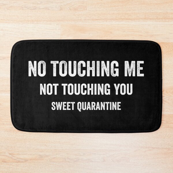 Item preview, Sweet Quarantine designed and sold by justsmilestupid.