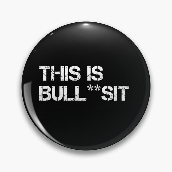 Item preview, This is Bullsh*t  designed and sold by benkaza01.