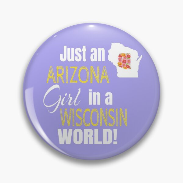 Item preview, Just An Arizona Girl In A Wisconsin World designed and sold by AZGuzmans.