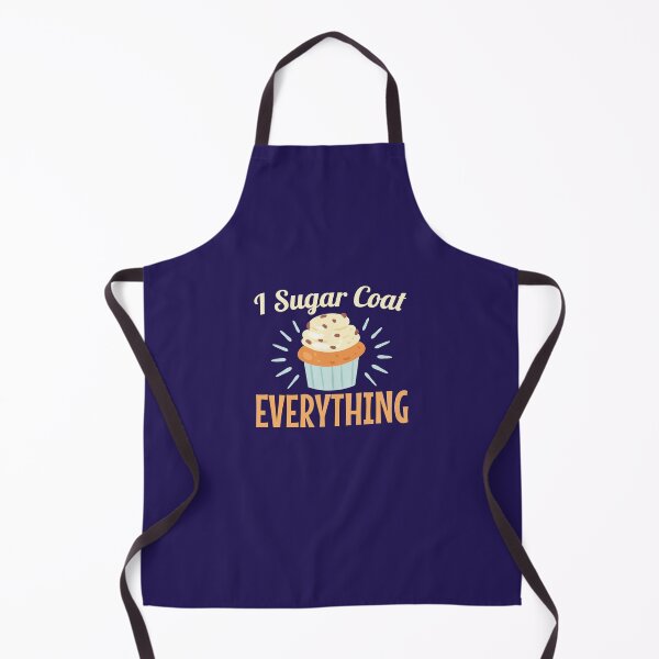 Item preview, I Sugar Coat Everything Funny Baker Baking Pastry Chef designed and sold by jaygo.