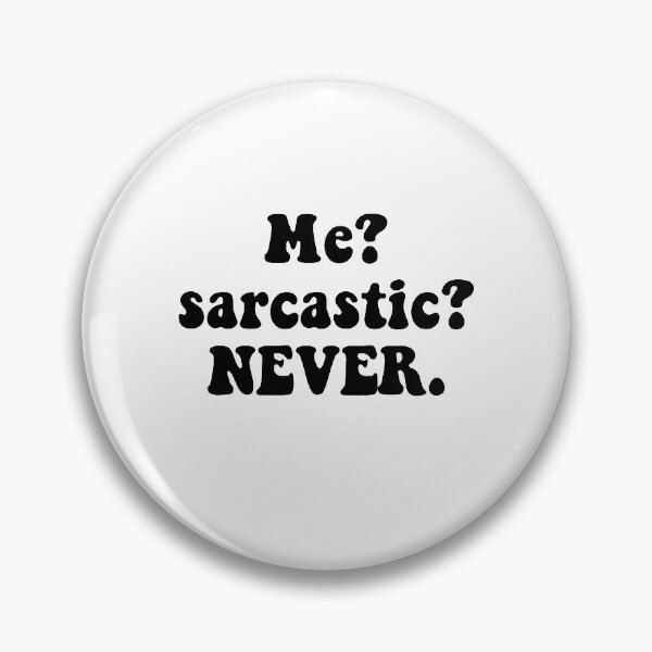 Item preview, me? sarcastic? never. designed and sold by Eve Sherbourne.