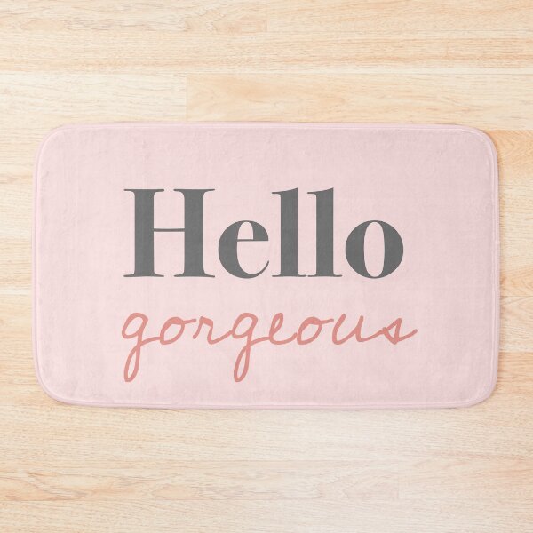 Item preview, Hello Gorgeous - Cute Sayings - Pink designed and sold by Flip & Flop.