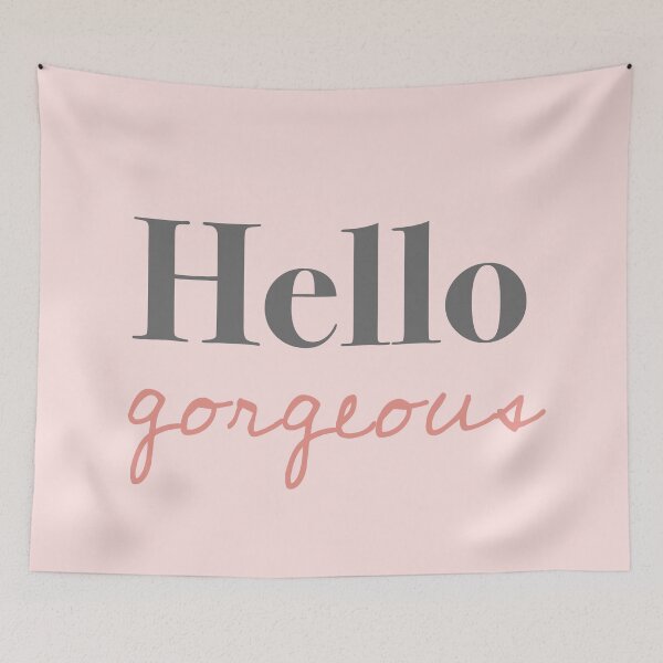 Item preview, Hello Gorgeous - Cute Sayings - Pink designed and sold by Flip & Flop.