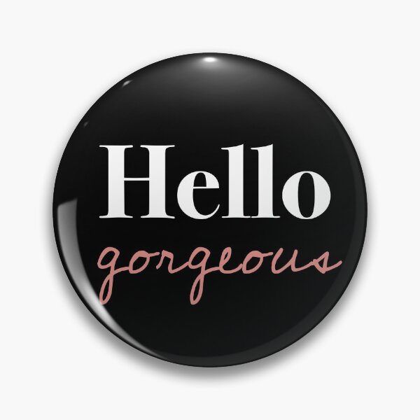 Item preview, Hello Gorgeous - Cute Sayings - Black designed and sold by Flip & Flop.