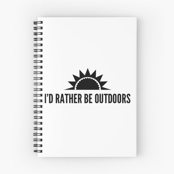 Item preview, I'd Rather Be Outdoors, Nature, Hiking, Adventure, Camping designed and sold by cayasmj.