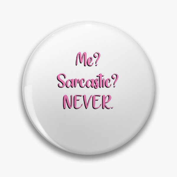 Item preview, me? sarcastic? never. designed and sold by Eve Sherbourne.