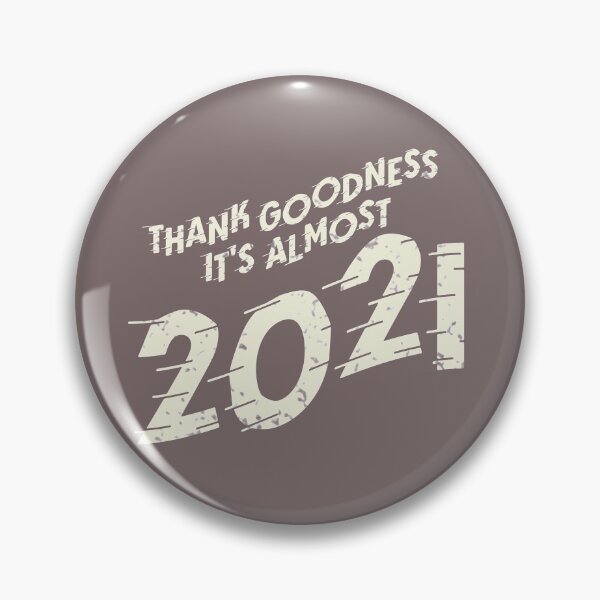 Item preview, It’s almost 2021! designed and sold by rhserra.