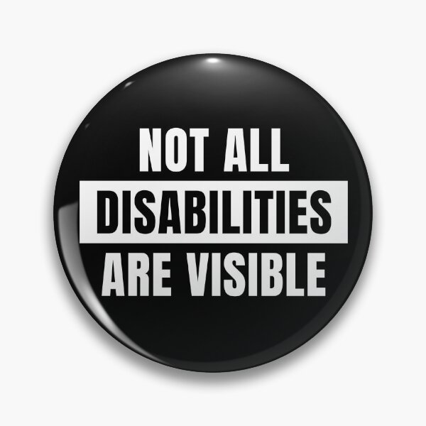 Item preview, Not All Disabilities Are Visible designed and sold by CrystalCrush.