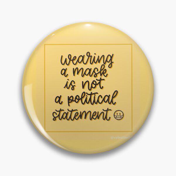 Item preview, wearing a mask is not a political statement designed and sold by celestine-17.