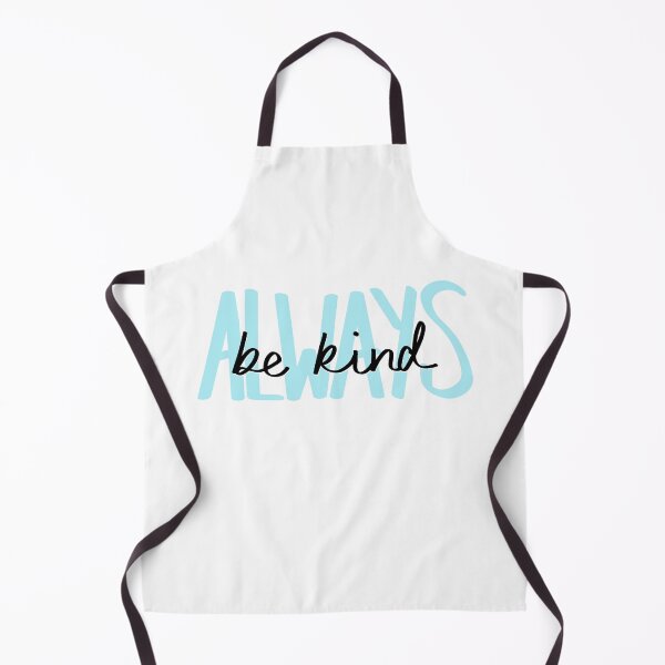 Item preview, Always Be Kind designed and sold by katiemy12.