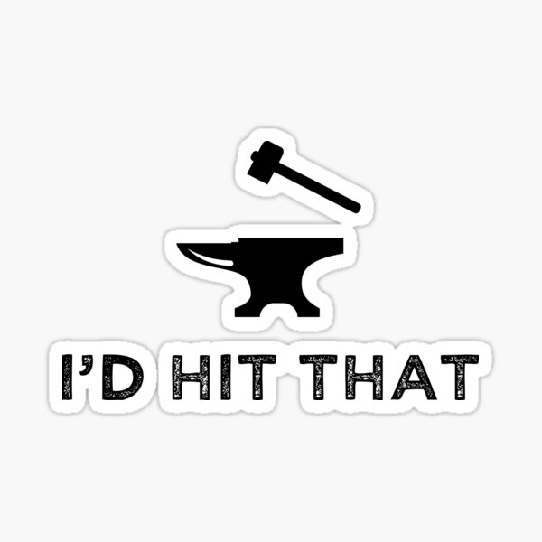 Item preview, I'd Hit That Funny Blacksmithing Anvil designed and sold by Cat Lady Designs.