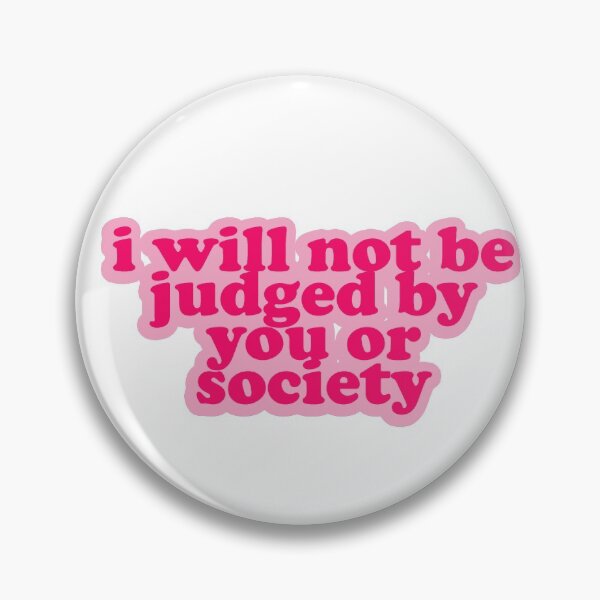 Item preview, I Will Not Be Judged by You or Society designed and sold by cherrybysherry.