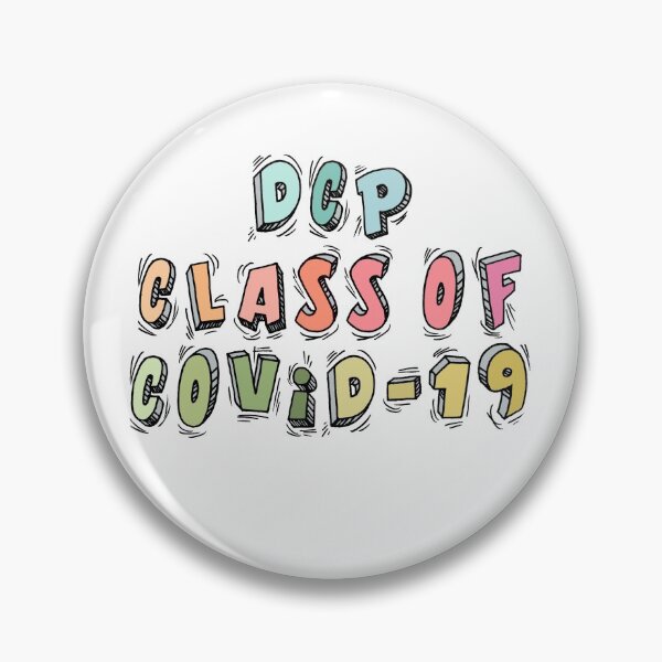 Item preview, DCP Class of COVID-19  designed and sold by Eliseparkman.