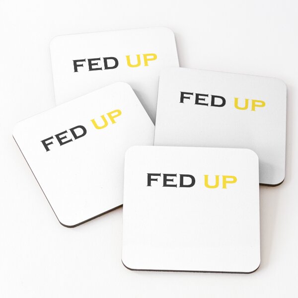 Item preview, Fed Up designed and sold by Snootstore.