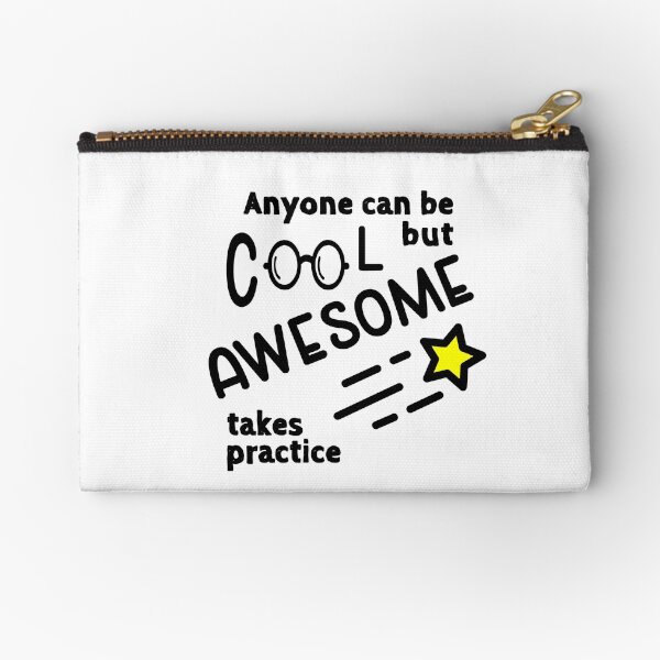 Item preview, Anyone can be cool but awesome takes practice designed and sold by by-azul.