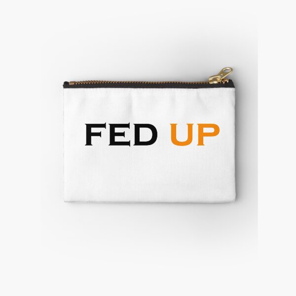 Item preview, Fed Up designed and sold by Snootstore.