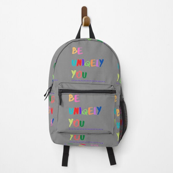 Be Uniqely You Backpack