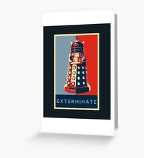 Exterminate Greeting Card